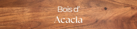 Meuble bois acacia